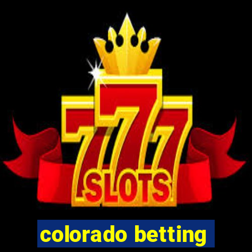 colorado betting