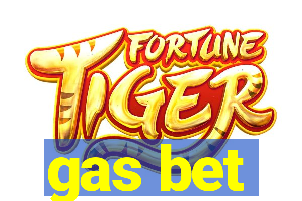 gas bet