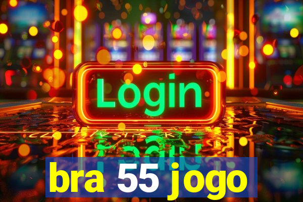 bra 55 jogo