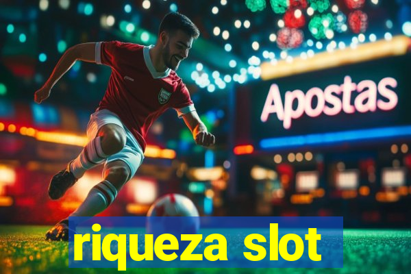 riqueza slot