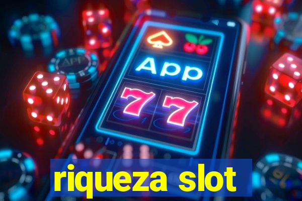 riqueza slot