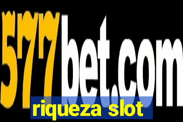 riqueza slot