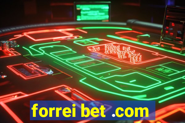 forrei bet .com