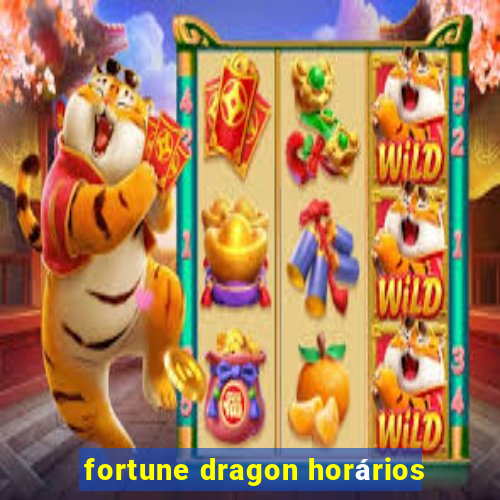 fortune dragon horários