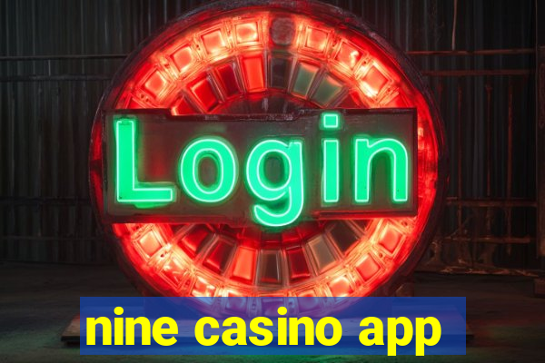 nine casino app