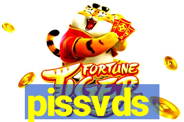 pissvds