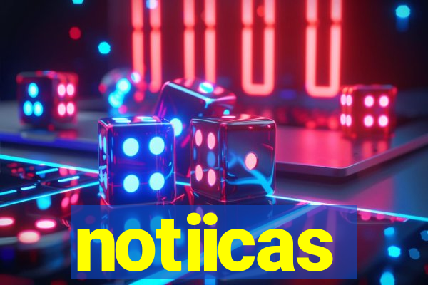 notiicas