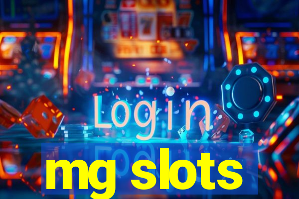 mg slots