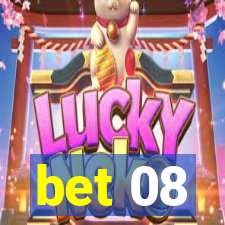 bet 08