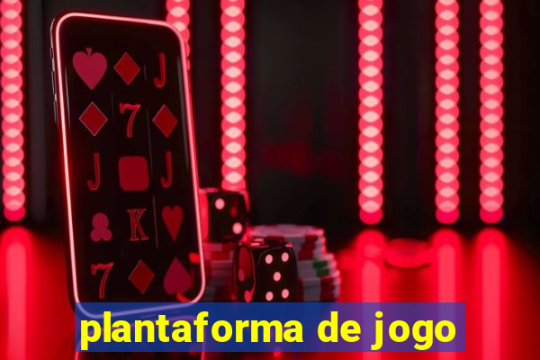 plantaforma de jogo