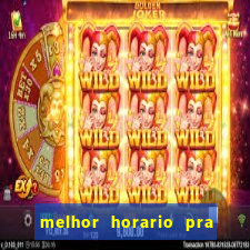 melhor horario pra jogar aviator