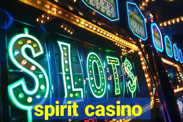 spirit casino