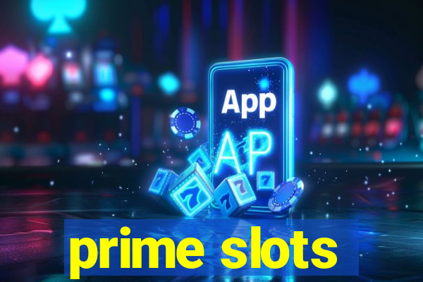 prime slots