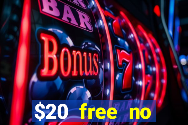 $20 free no deposit casino