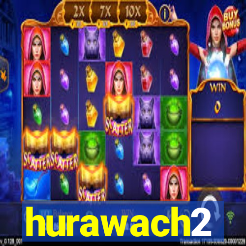 hurawach2