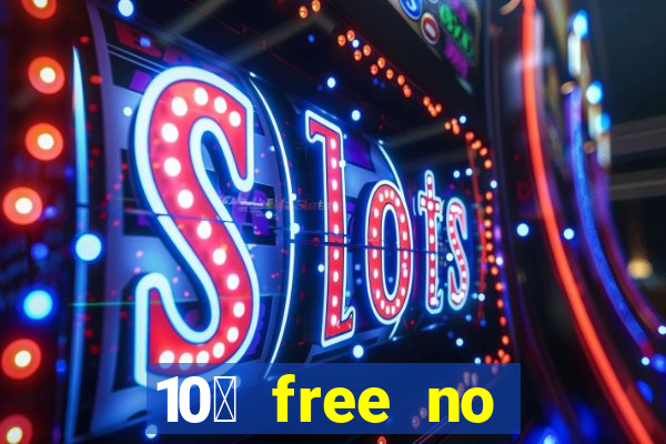 10￡ free no deposit casino