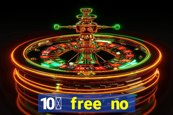 10￡ free no deposit casino