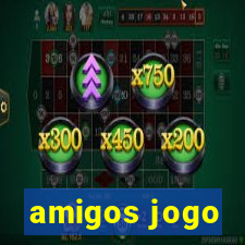 amigos jogo