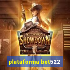 plataforma bet522