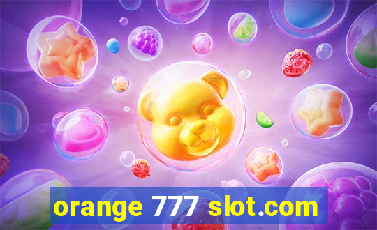 orange 777 slot.com