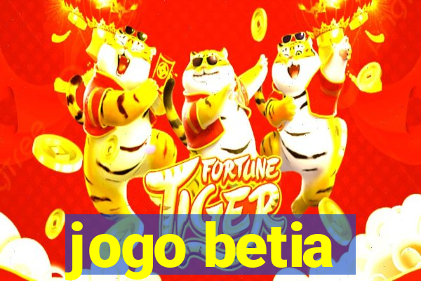 jogo betia