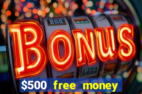 $500 free money casinos no deposit required usa