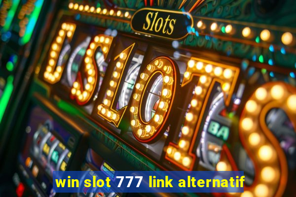 win slot 777 link alternatif