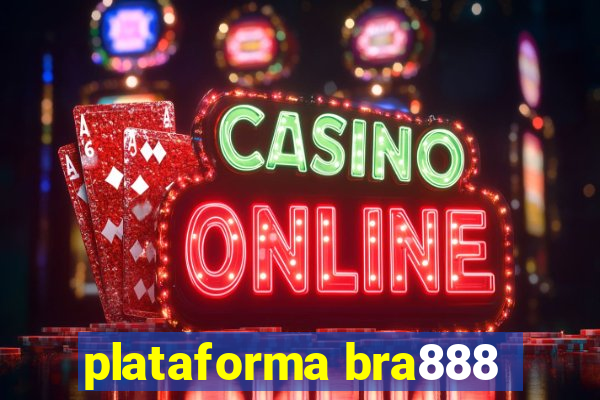 plataforma bra888