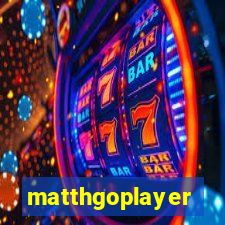 matthgoplayer