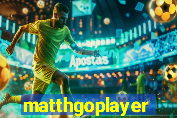 matthgoplayer