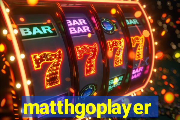 matthgoplayer