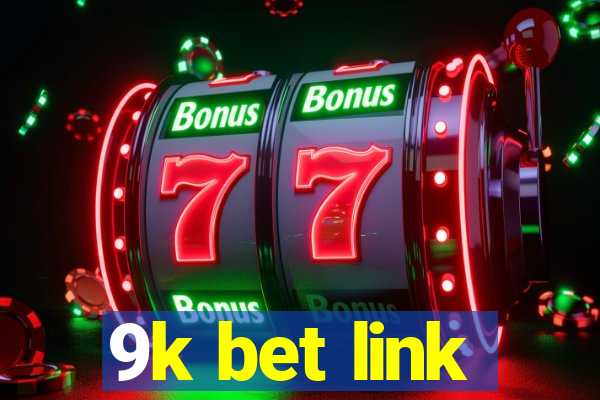 9k bet link