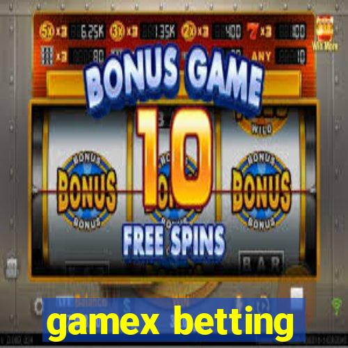 gamex betting