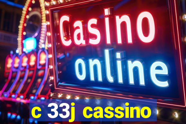 c 33j cassino