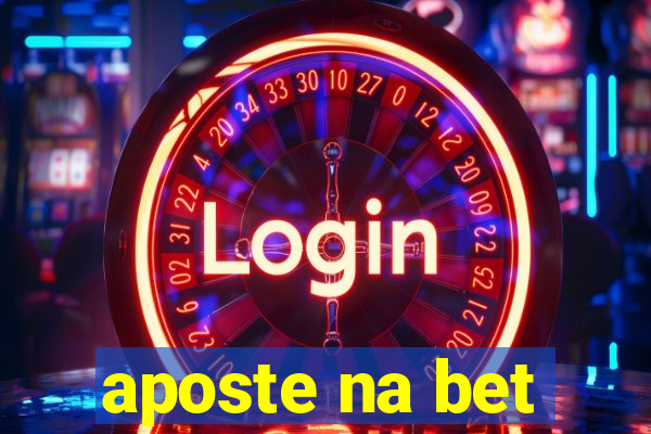 aposte na bet