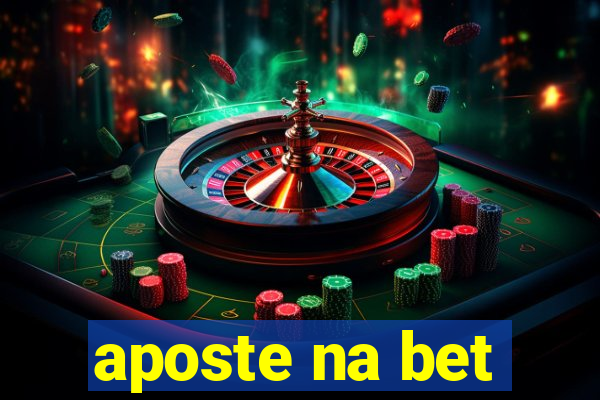 aposte na bet