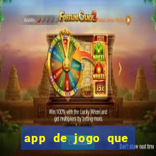 app de jogo que da dinheiro