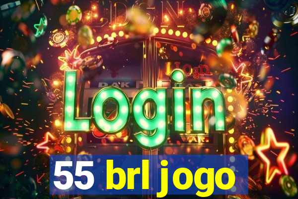 55 brl jogo