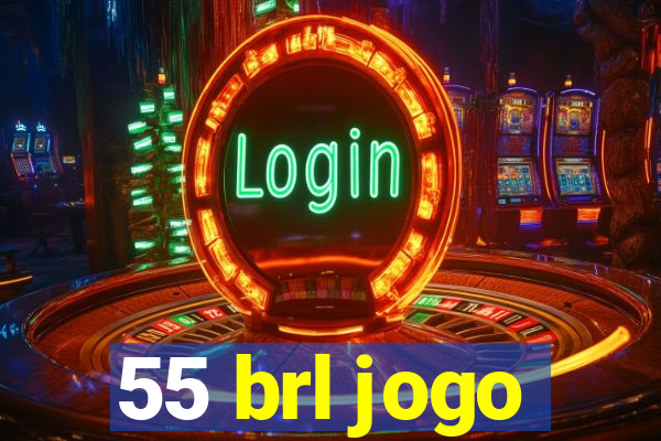 55 brl jogo