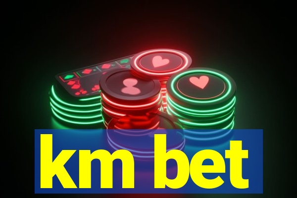 km bet