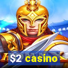 $2 casino