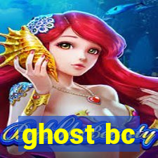 ghost bc