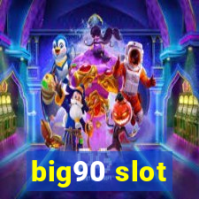 big90 slot