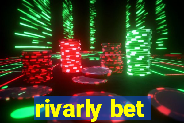 rivarly bet