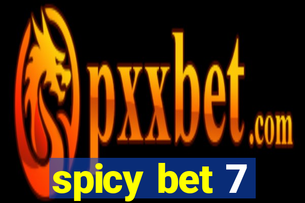 spicy bet 7