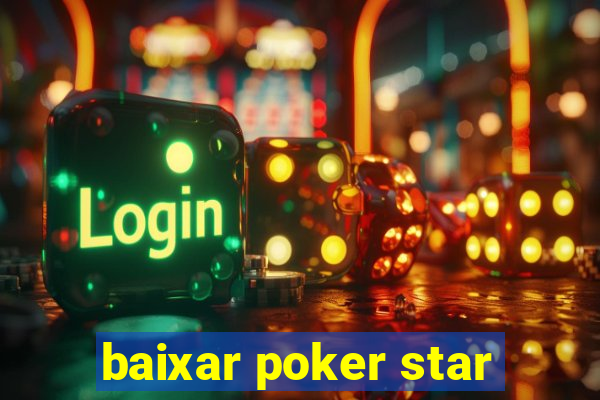 baixar poker star