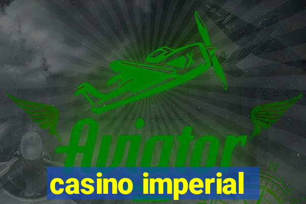 casino imperial