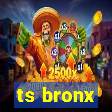 ts bronx