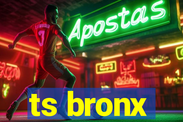 ts bronx