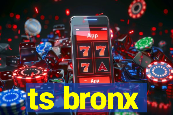 ts bronx